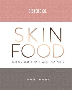 Skin Food de Sophie Thompson