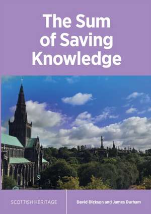 The Sum of Saving Knowledge de David Dickson