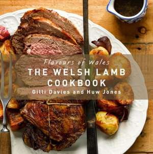 The Welsh Lamb Cookbook de Gilli Davies