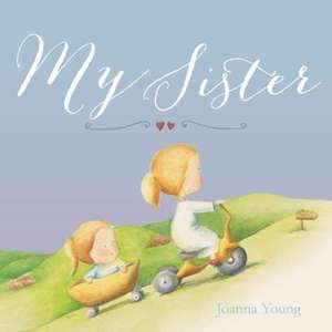 My Sister de Joanna Young