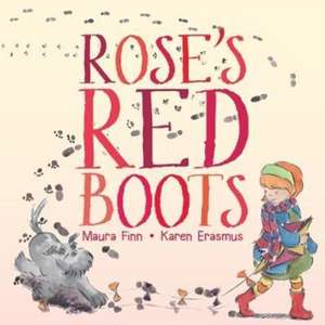 Rose's Red Boots de Maura Finn