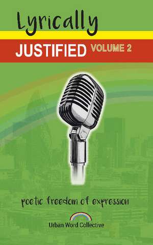 Lyrically Justified -- Volume 2 de Urban Word Collective