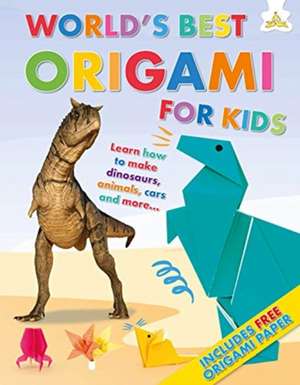 World's Best Origami For Kids de Rob Ives