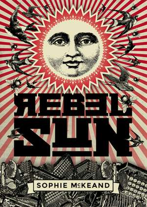 Rebel Sun de Sophie McKeand