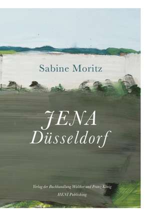 JENA Dusseldorf de Sabine Moritz