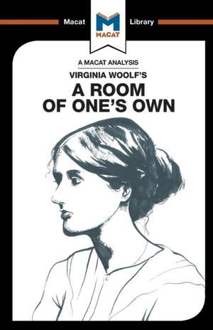 An Analysis of Virginia Woolf's A Room of One's Own de Tim Smith-Laing