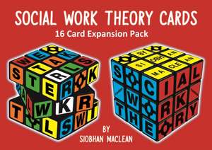 Social Work Theory Cards 3rd Edition Expansion Pack de Siobhan MacLean