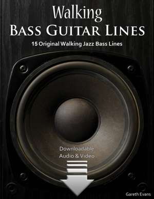 Walking Bass Guitar Lines de Gareth Evans