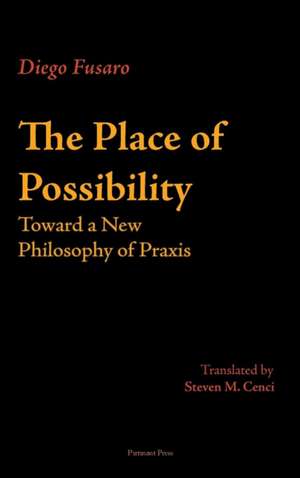 The Place of Possibility de Diego Fusaro