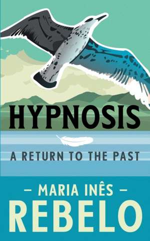 Hypnosis de Maria Inês Rebelo