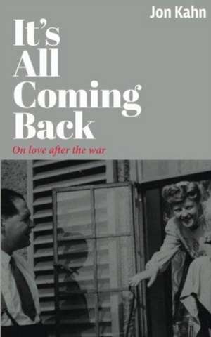 It's All Coming Back de Jon Kahn