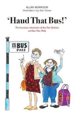 Morrison, A: Haud That Bus!'