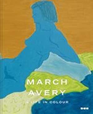 March Avery: A Life in Color