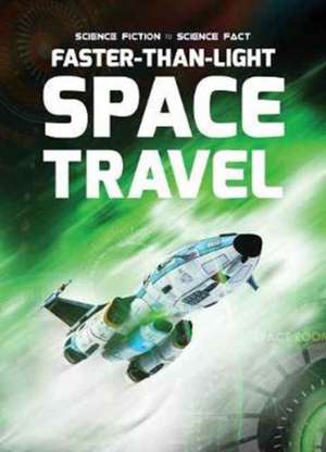 Faster-Than-Light Space Travel de Holly Duhig