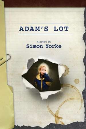 Adam's Lot de Simon Yorke