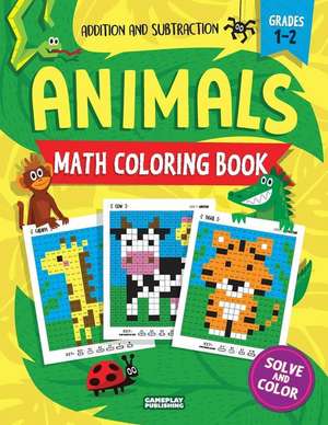 Animals Math Coloring Book: Addition & Subtraction Practice, Grades 1-2 (Pixel Art For Kids) de Math Coloring Library