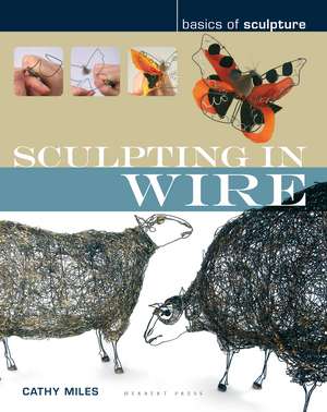 Sculpting in Wire de Cathy Miles