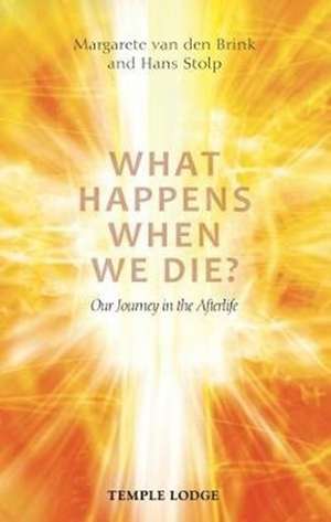 What Happens When We Die? de Hans Stolp