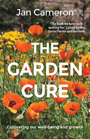 The Garden Cure de Jan Cameron