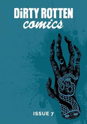 Dirty Rotten Comics #7 (British Comics Anthology) de Various Authors