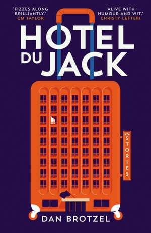 Hotel du Jack de Dan Brotzel