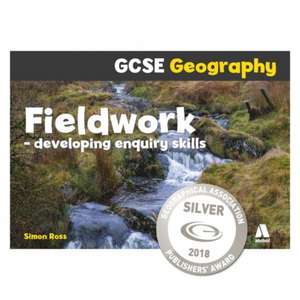 Fieldwork: Developing Enquiry Skills de Simon Ross