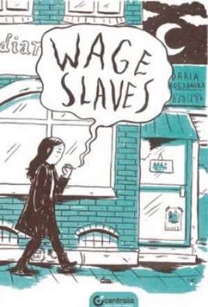 Wage Slaves de Daria Bogdaiska