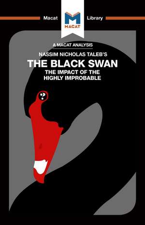 An Analysis of Nassim Nicholas Taleb's The Black Swan: The Impact of the Highly Improbable de Eric Lybeck