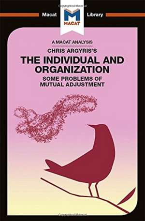 An Analysis of Chris Argyris's Integrating the Individual and the Organization de Stoyan Stoyanov