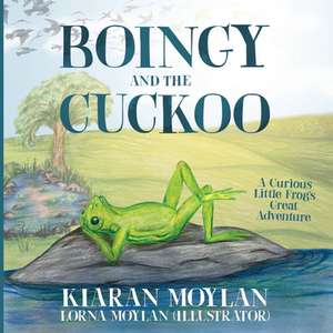 Boingy and the Cuckoo de Kiaran Moylan