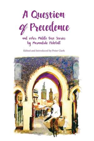 A Question of Precedence de Pickthall William Marmaduke