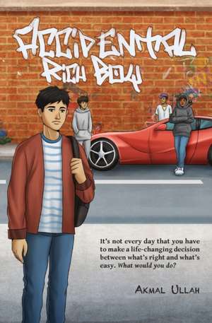 Accidental Rich Boy de Akmal Ullah