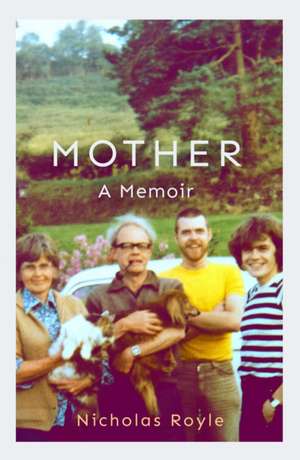 Mother: A Memoir de Nicholas Royle