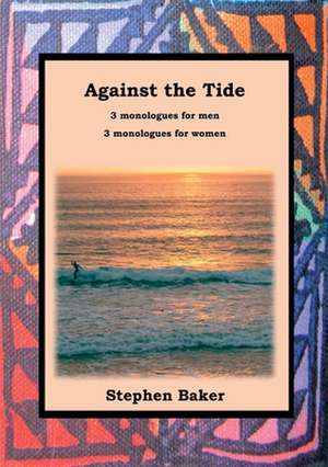 Against the Tide de Stephen Baker