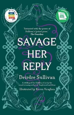 Savage Her Reply de Deirdre Sullivan