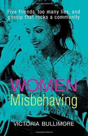 Women Misbehaving de Victoria Bullimore