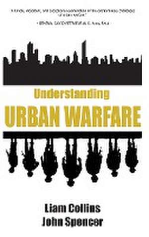 Understanding Urban Warfare de Liam Collins