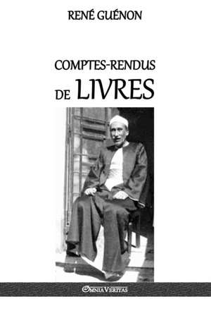 Comptes-rendus de livres de René Guénon