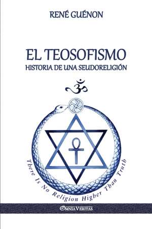 El Teosofismo de René Guénon