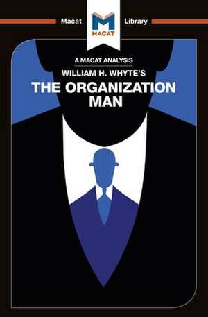 An Analysis of William H. Whyte's The Organization Man de Nikki Springer