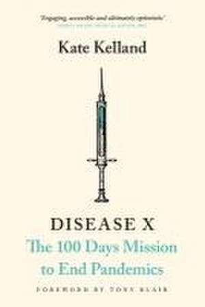 Disease X de Kate Kelland