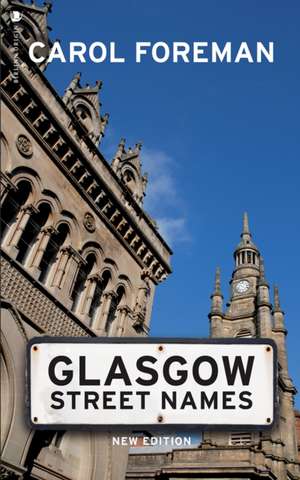 Glasgow Street Names de Carol Foreman