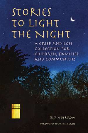 Stories to Light the Night de Susan Perrow