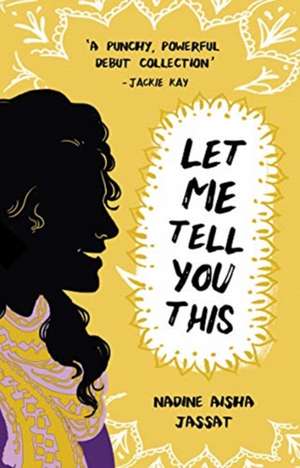 Let Me Tell You This de Nadine Aisha Jassat