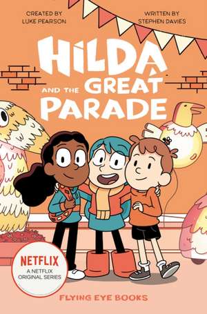 Hilda and the Great Parade de Luke Pearson