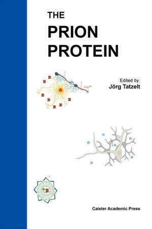 The Prion Protein de Jorg Tatzelt