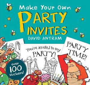 Make Your Own Party Invites de David Antram