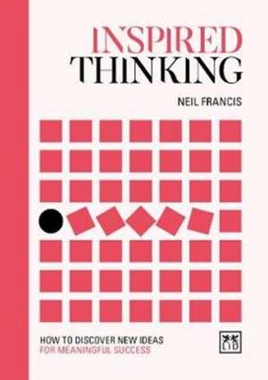 Inspired Thinking de Neil Francis