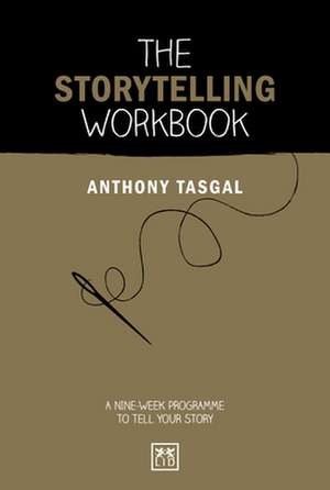 The Storytelling Workbook de Anthony Tasgal