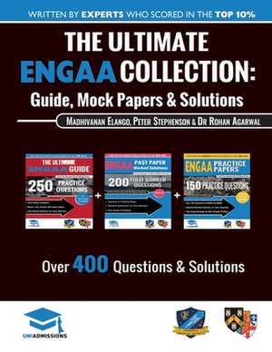 The Ultimate ENGAA Collection: 3 Books In One, Over 500 Practice Questions & Solutions, Includes 2 Mock Papers, 2019 Edition, Engineering Admissions de Peter Stephenson